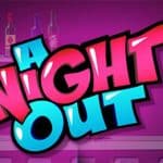 Nikmati Serunya Malam di Dunia A Night Out